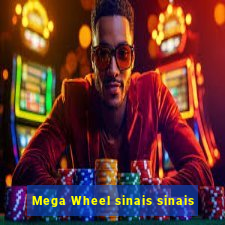 Mega Wheel sinais sinais